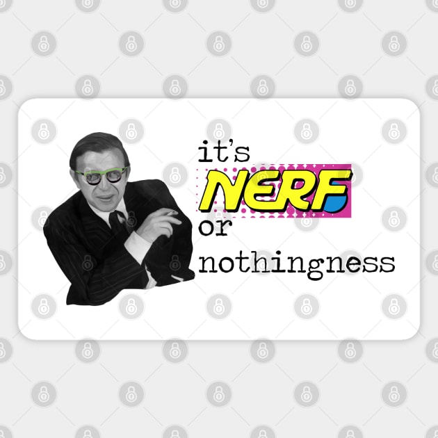 Nerf or Nothingness Magnet by HopNationUSA